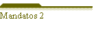 Mandatos 2