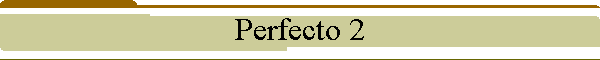 Perfecto 2